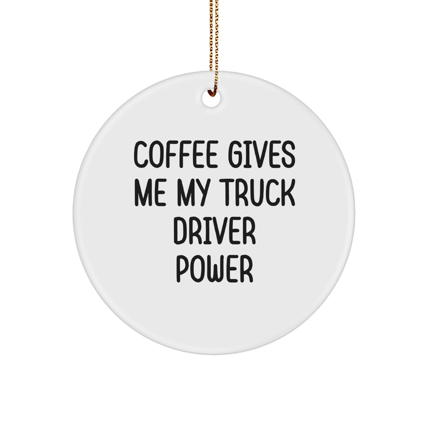 Funny Truck Driver Gifts from Friends Circle Ornament for Men Christmas Unique Presents - Image 1