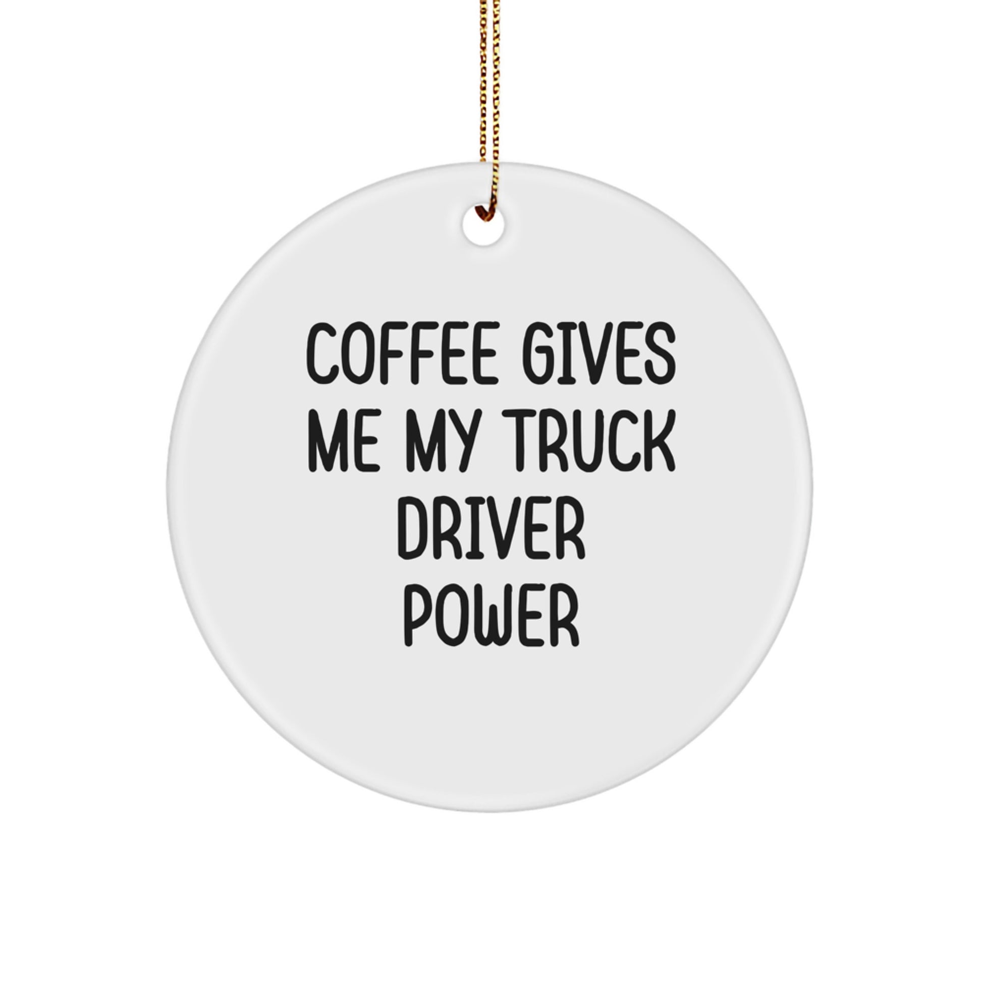 Funny Truck Driver Gifts from Friends Circle Ornament for Men Christmas Unique Presents - Image 1