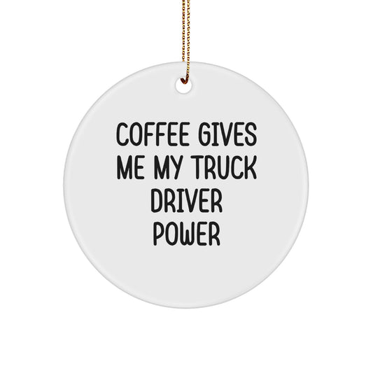 Funny Truck Driver Gifts from Friends Circle Ornament for Men Christmas Unique Presents - Image 1