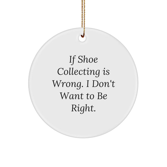 Funny Shoe Collecting Circle Ornaments for Friends, Unique Christmas Unique Gifts from Men to Family - Image 1