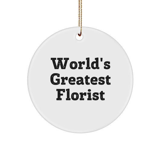 Christmas Unique Gifts from Florist Friends, Fun Circle Ornament, 'World's Greatest Florist' Quote - Perfect for Florist Women or Men - Image 1