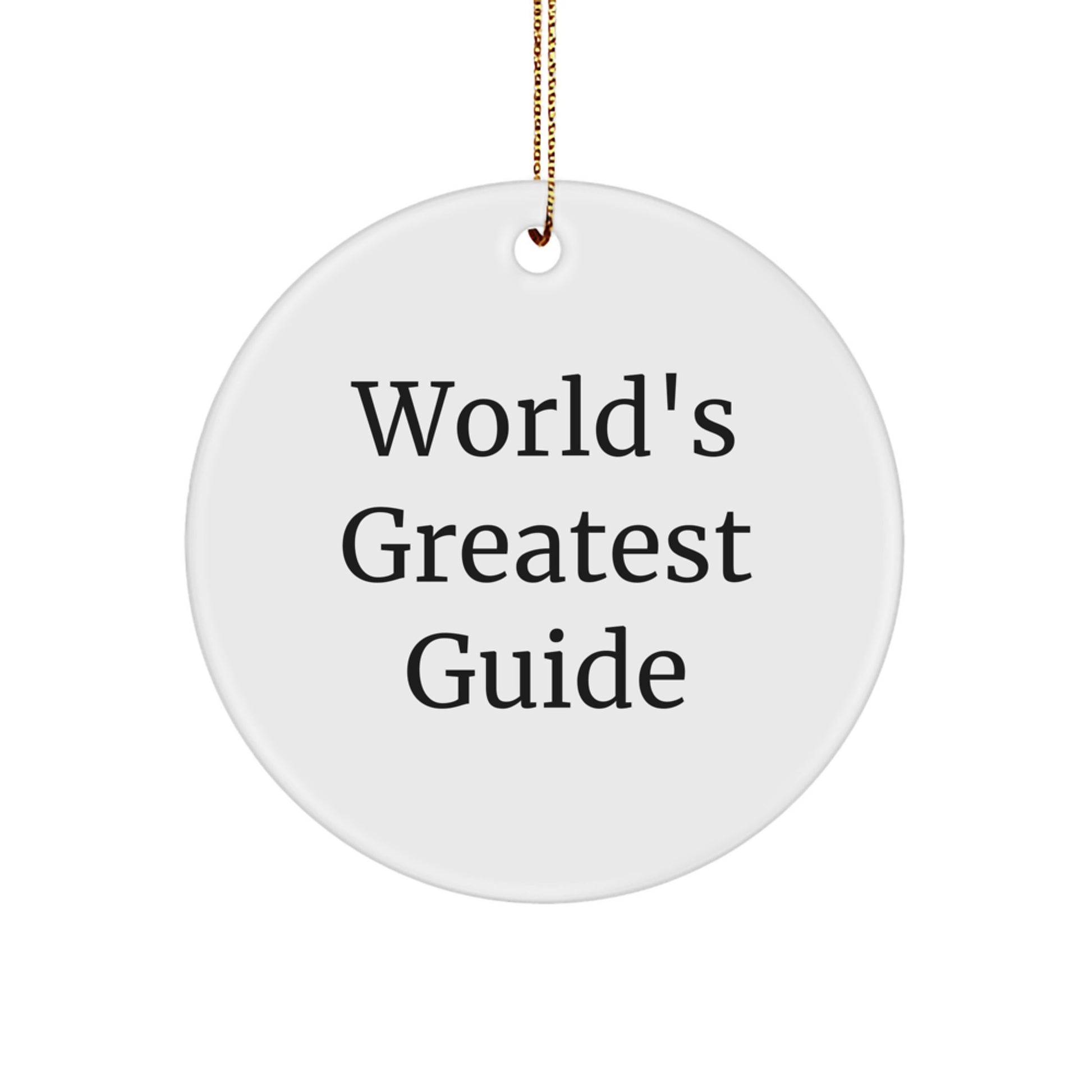 World's Greatest Guide Funny Circle Ornament Gifts from Family for Friends - Image 1