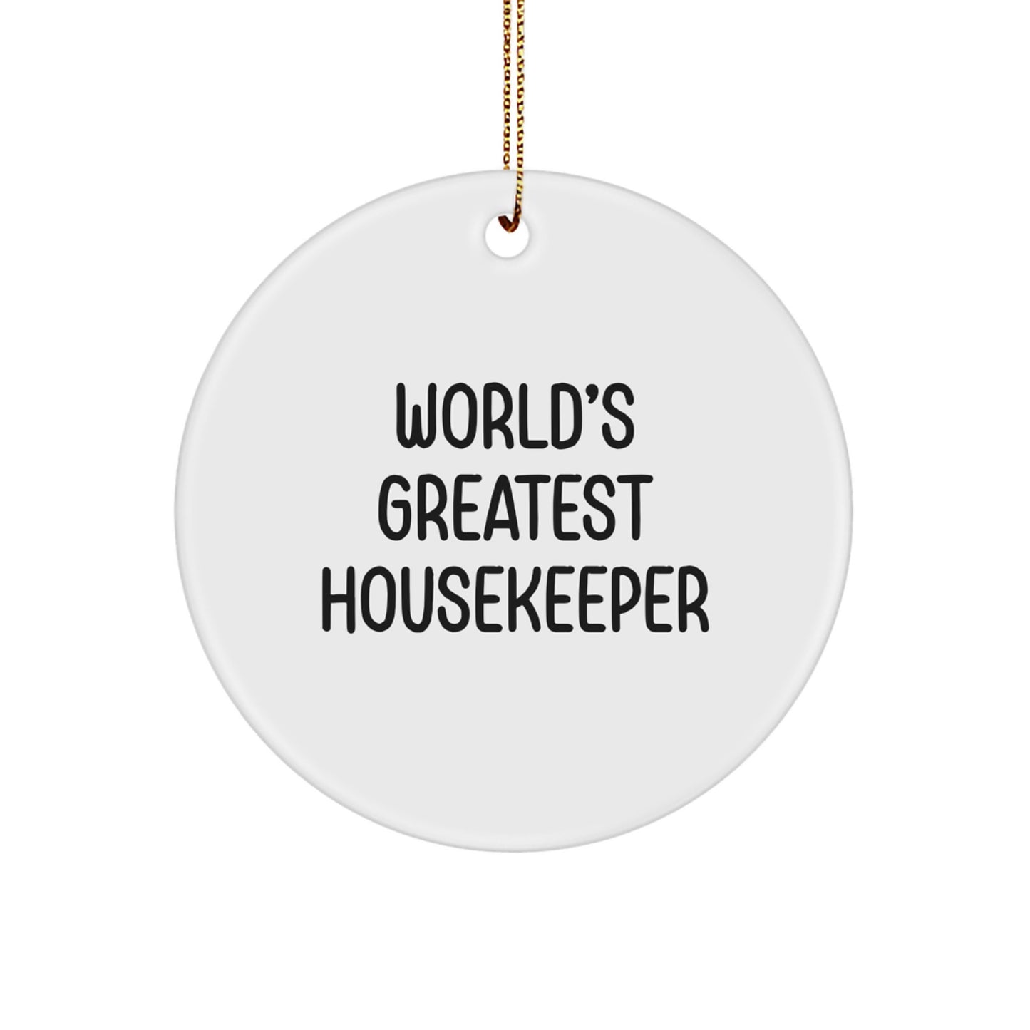 Funny Housekeeper Gifts from Men for Women with 'World's Greatest Housekeeper' Quote Christmas Unique Ornaments for Housekeeper Circle Shaped Decorations - Image 1