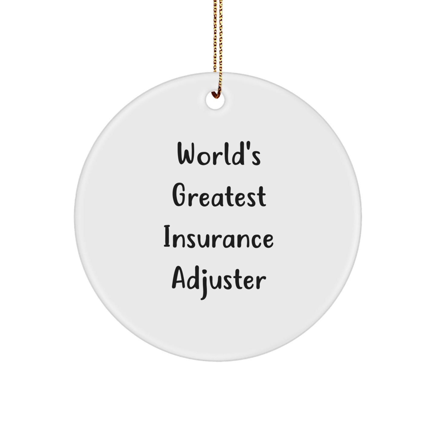 Funny Insurance Adjuster Gifts for Men, World's Greatest Insurance Adjuster Circle Ornament, Christmas Unique Gifts from Friends to Family - Image 1