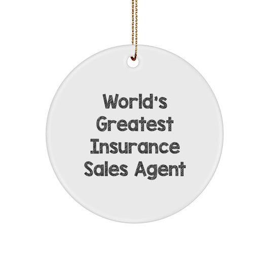 Funny Insurance Sales Agent Gifts for Christmas - 'World's Greatest' Quote Circle Ornament from Gifts from Friends and Family - Image 1