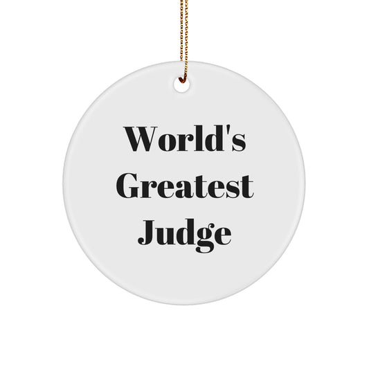Funny Judge Circle Ornament Gifts from Men to World's Greatest Judge - Image 1