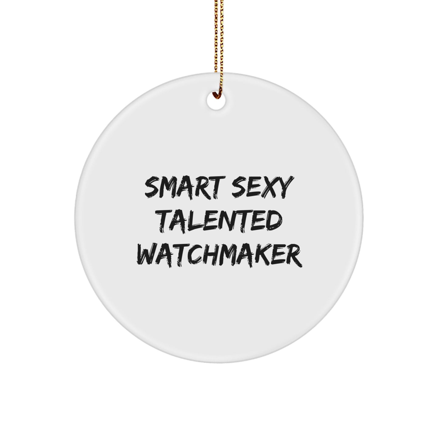 Funny Watchmaker Christmas Unique Gifts from Friends for Watchmaker Men Circle Ornament - Image 1