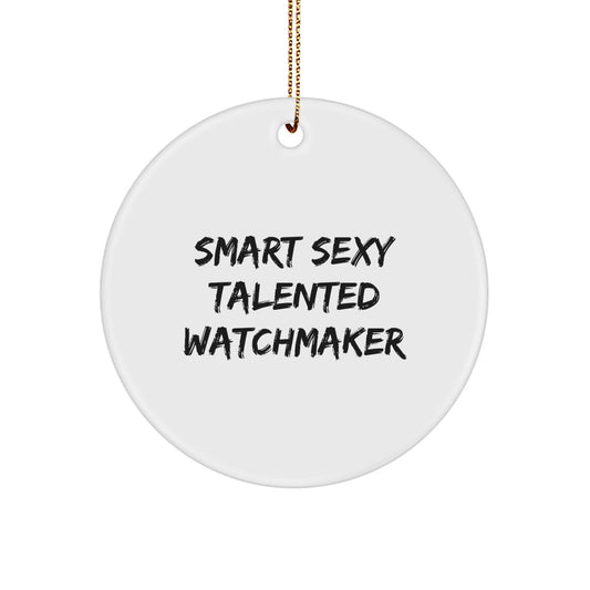 Funny Watchmaker Christmas Unique Gifts from Friends for Watchmaker Men Circle Ornament - Image 1