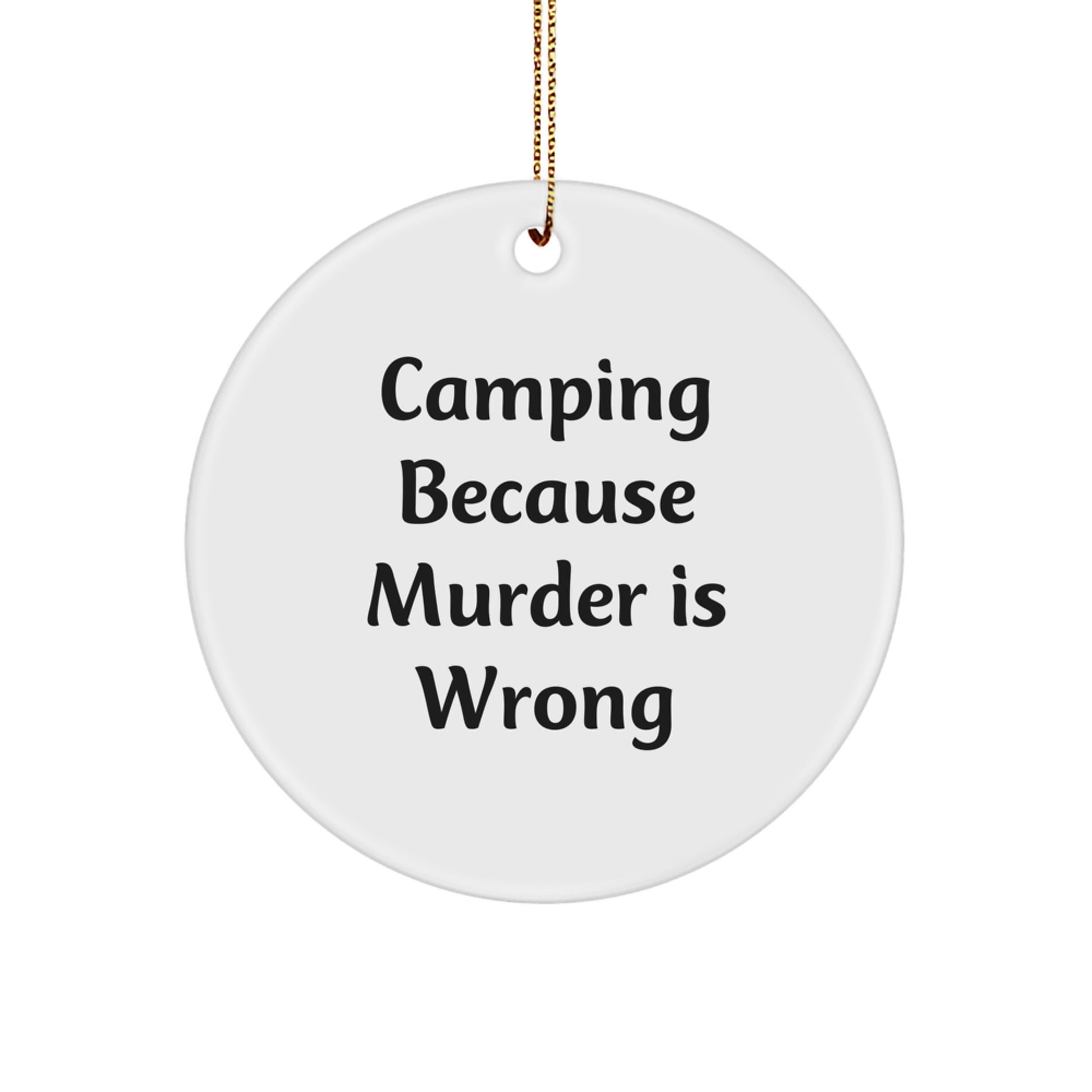Camping Christmas Circle Ornaments Funny Gifts from Friends for Camping Men - Image 1