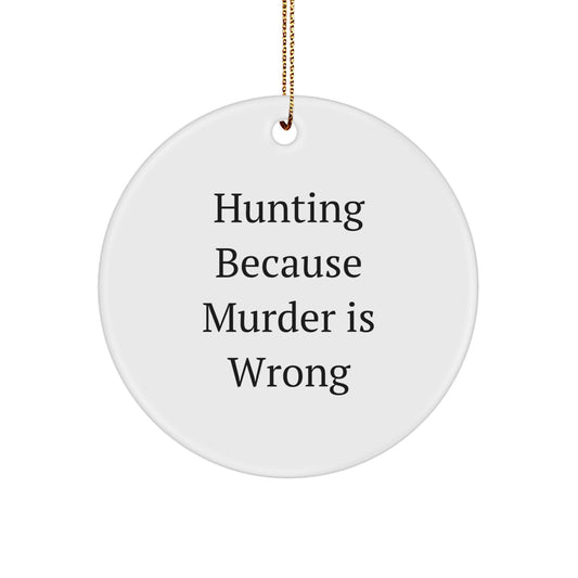 Funny Hunting Circle Ornament, Gifts for Hunting Men, White Circle Shaped, Christmas Unique Gifts from Family to Friends - Image 1