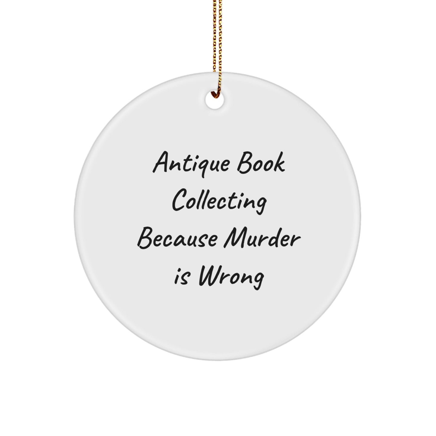 Antique Book Collecting Gifts for Men, Funny Circle Ornament, Gifts from Men, Christmas Unique Gifts, Antique Book Collecting - Image 1