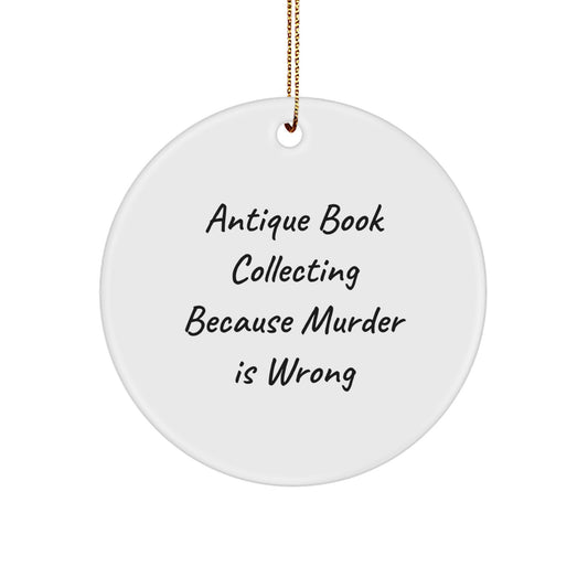 Antique Book Collecting Gifts for Men, Funny Circle Ornament, Gifts from Men, Christmas Unique Gifts, Antique Book Collecting - Image 1