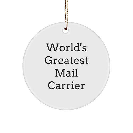 Funny Mail Carrier Gifts for Men - 'World's Greatest' Circle Ornament, White, Christmas Unique Gifts from Friends - Image 1