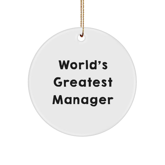 Funny 'World's Greatest Manager' Circle Ornament Gifts from Friends, Coworkers, Family for Christmas Unique Manager - Image 1