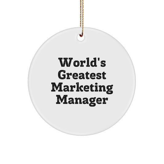 World's Greatest Marketing Manager Gifts for Him, Funny Circle Ornament, Christmas Unique Gifts from Friends to Family - Image 1