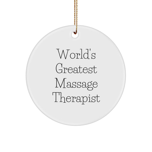 Funny 'World's Greatest Massage Therapist' Gifts from Friends for Massage Therapist Christmas Unique Ornaments - Circle Shaped White Ornament - Image 1