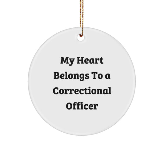 Correctional Officer Gifts from Family, Funny Circle Ornament for Correction Officer Men, My Heart Belongs To - Image 1