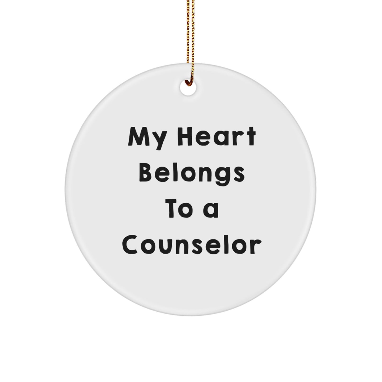 Funny Counselor Gifts from Friends, Circle Ornament for Counselor, My Heart Belongs To A Counselor Christmas Unique Gifts - Image 1