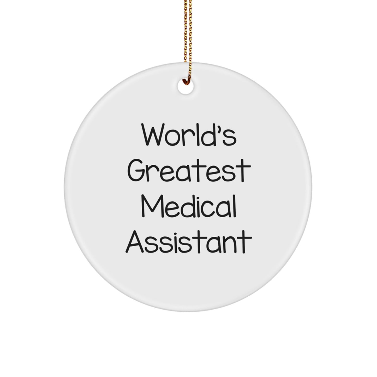 Funny World's Greatest Medical Assistant Gifts from Family for Medical Assistants Christmas Decoration - Image 1