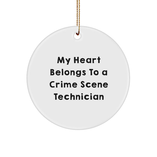 Funny Crime Scene Technician Gifts for Men, Circle Ornament with 'My Heart Belongs To A Crime Scene Technician' Quote, Christmas Unique Gifts from Friends - Image 1