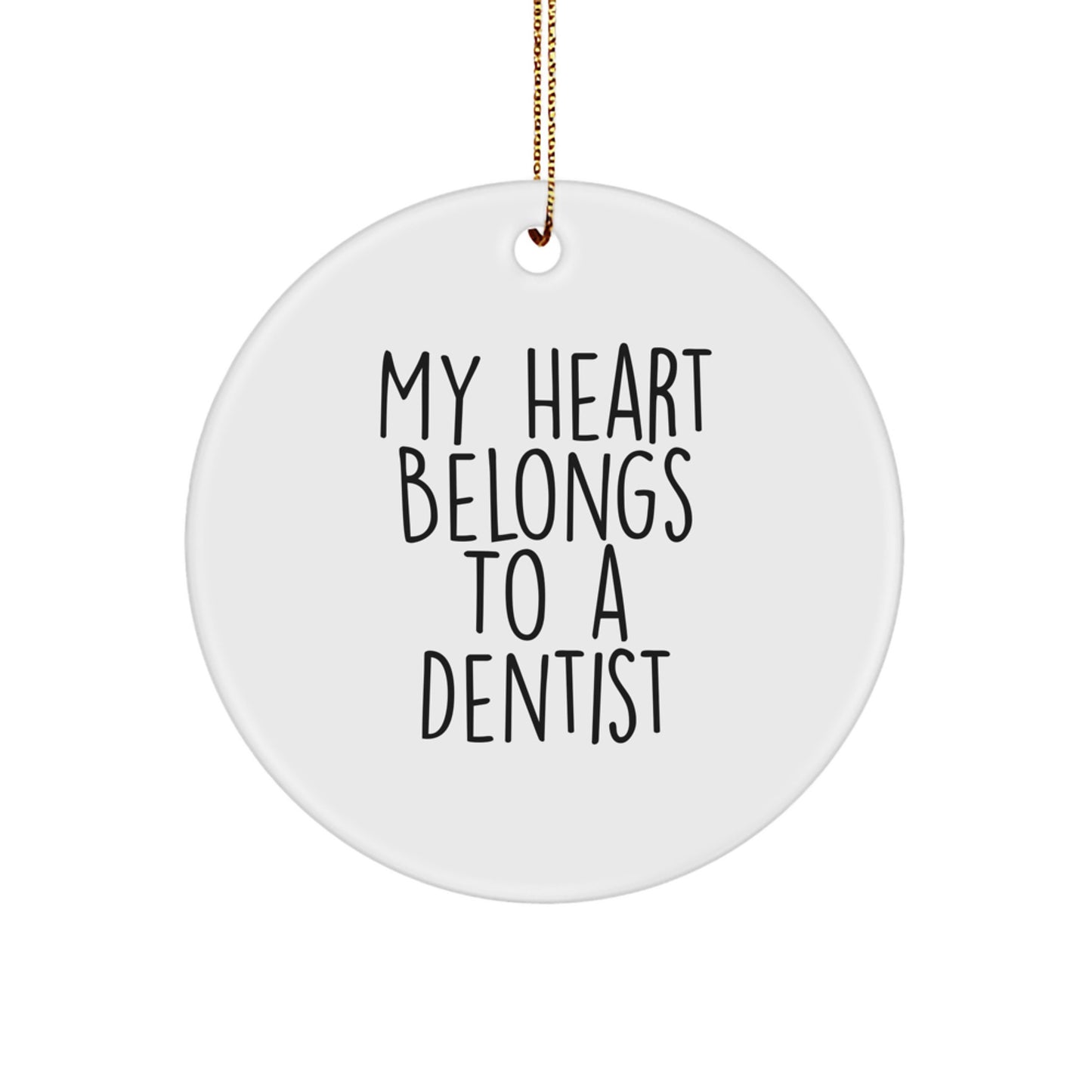 Funny Dentist Gifts for Men My Heart Belongs To A Dentist Christmas Unique Circle Ornament Gifts from Friends - Image 1