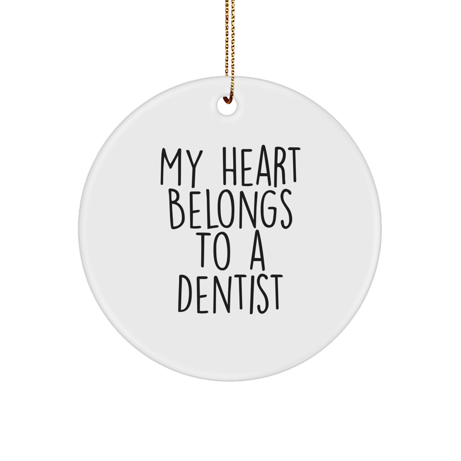 Funny Dentist Gifts for Men My Heart Belongs To A Dentist Christmas Unique Circle Ornament Gifts from Friends - Image 1