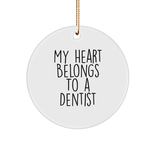 Funny Dentist Gifts for Men My Heart Belongs To A Dentist Christmas Unique Circle Ornament Gifts from Friends - Image 1