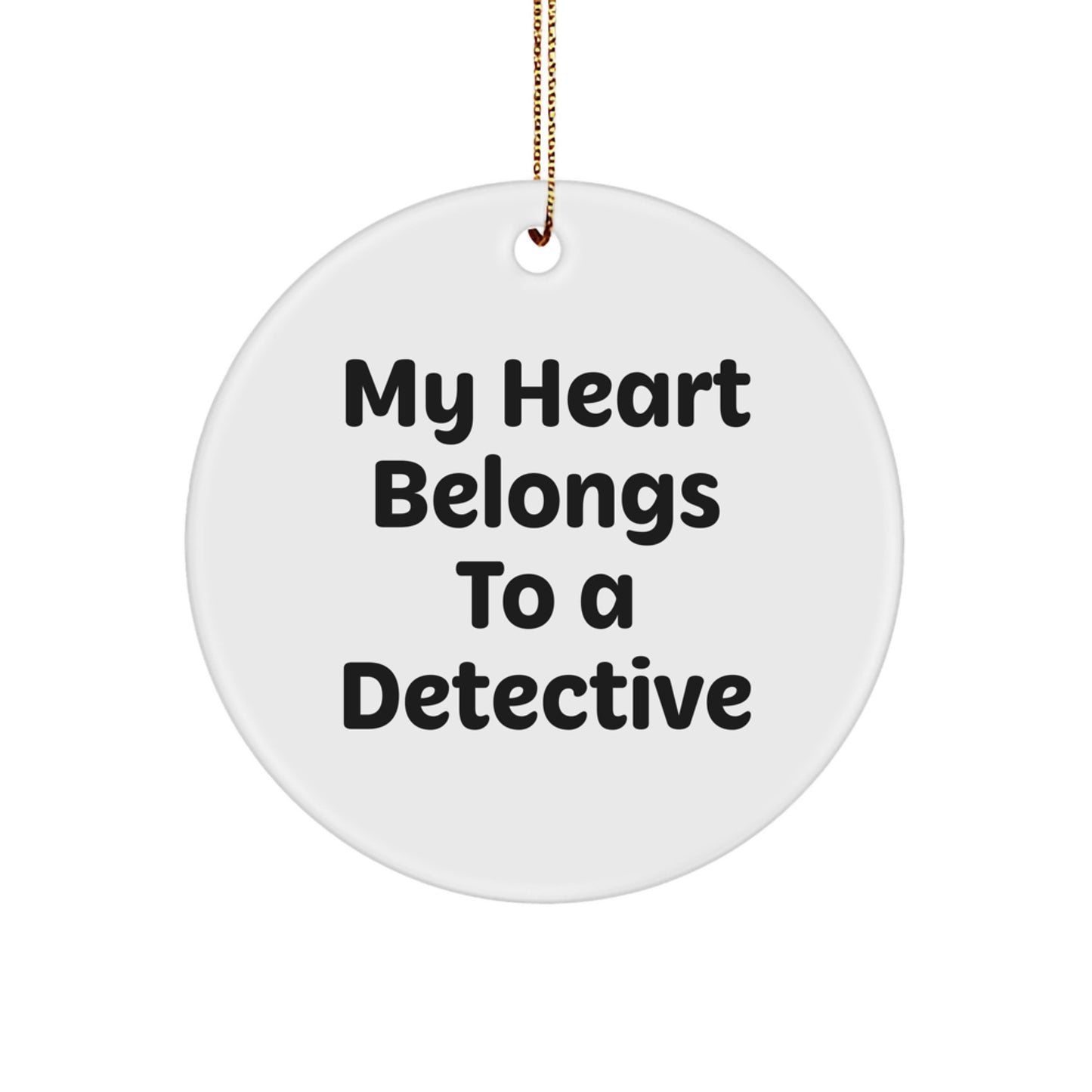 Detective Christmas Ornament for Him Gift Heart Belongs To a Detective - Image 1