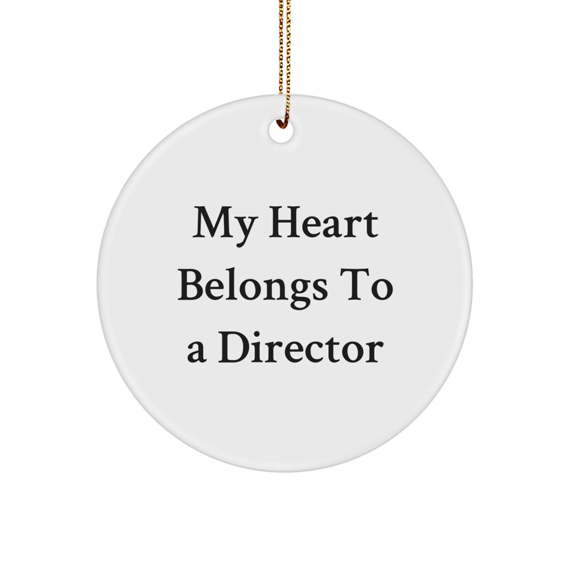 Funny Director Circle Ornament, Gifts from Friends to Director, My Heart Belongs To A Director Christmas Unique Gifts - Image 1