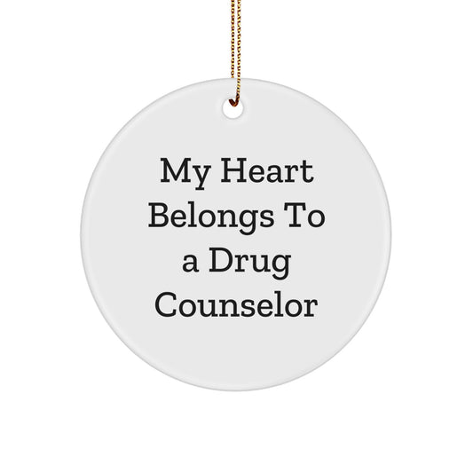 Funny Drug Counselor Gifts from Friends for Drug Counselor Christmas Unique Gifts - My Heart Belongs To A Drug Counselor Circle Ornament, White, MDF - Image 1