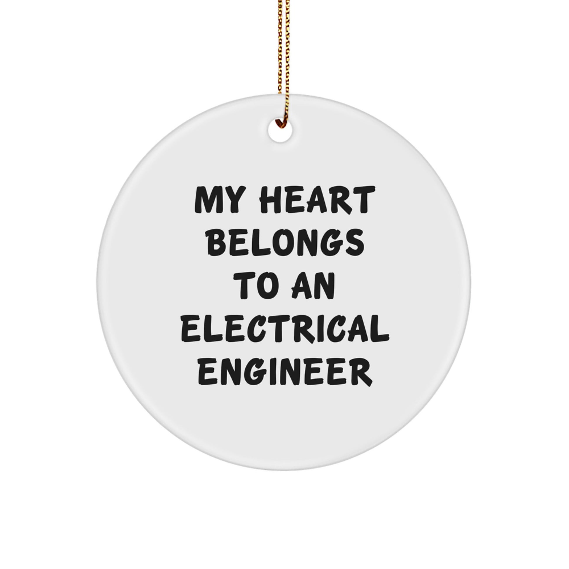 Funny Electrical Engineer Gifts for Men, Women, Friends, Coworkers, Family - 'My Heart Belongs To An Electrical Engineer' Circle Ornament - Image 1