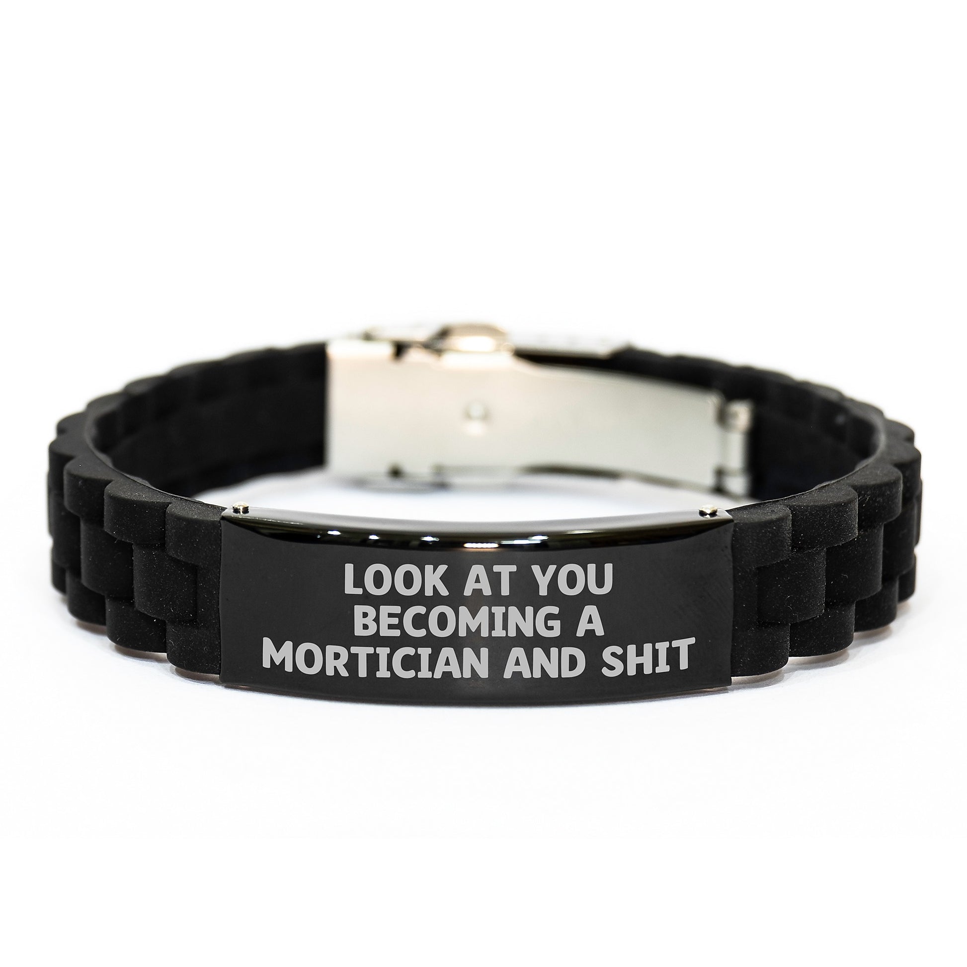 Funny Mortician Gifts for Men, Unique Birthday Unique Gifts from Friends to Mortician Friends, Glide lock Clasp Bracelet with Funny Quote 'Look At You Becoming A Mortician And Shit' - Image 1