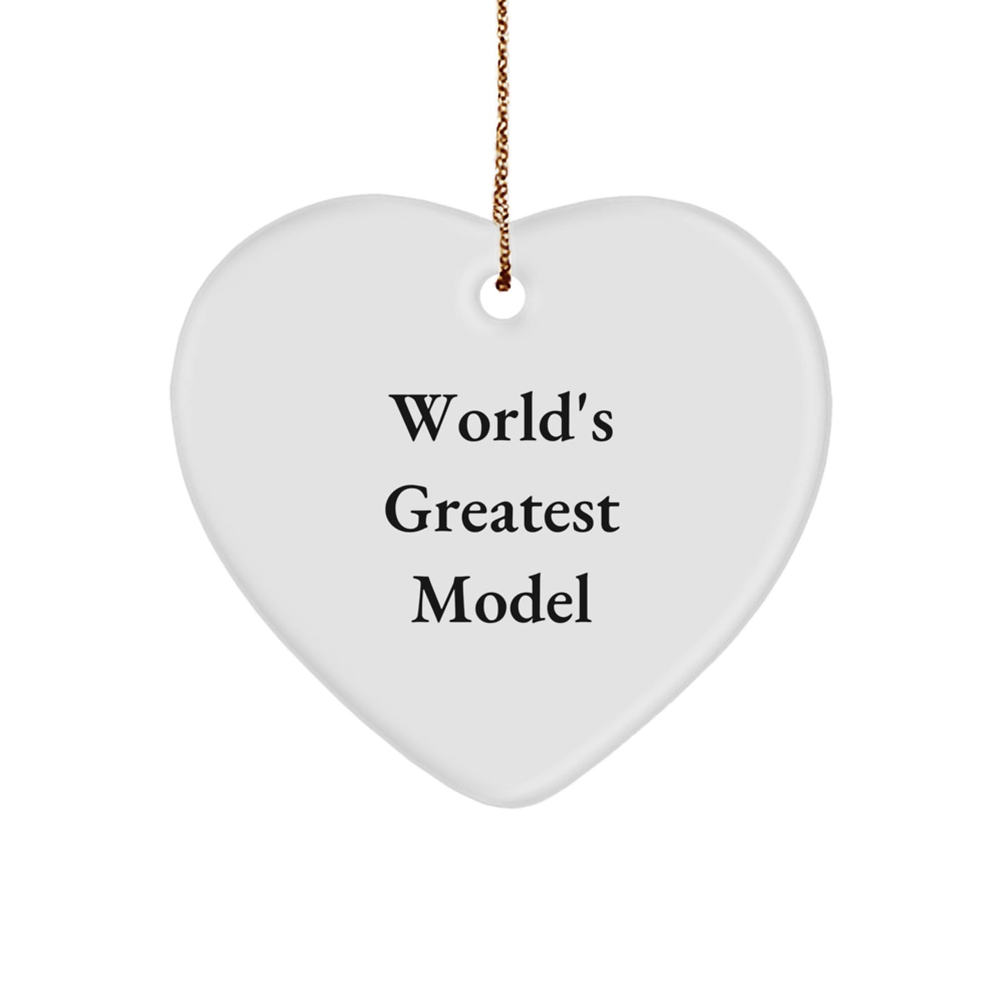 World's Greatest Model Heart Ornament Gifts from Friends for Model - Image 1
