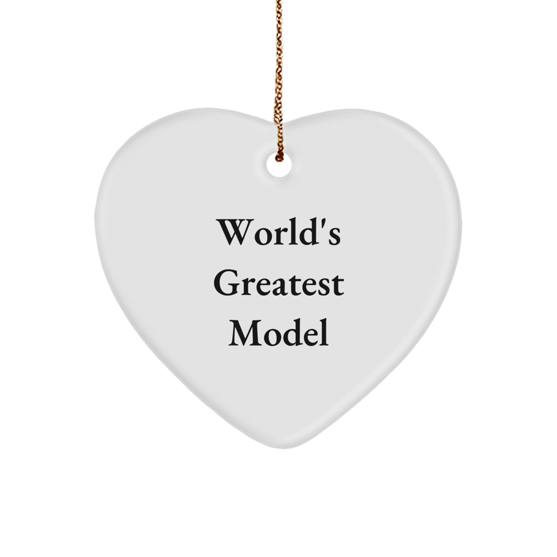 World's Greatest Model Heart Ornament Gifts from Friends for Model - Image 1