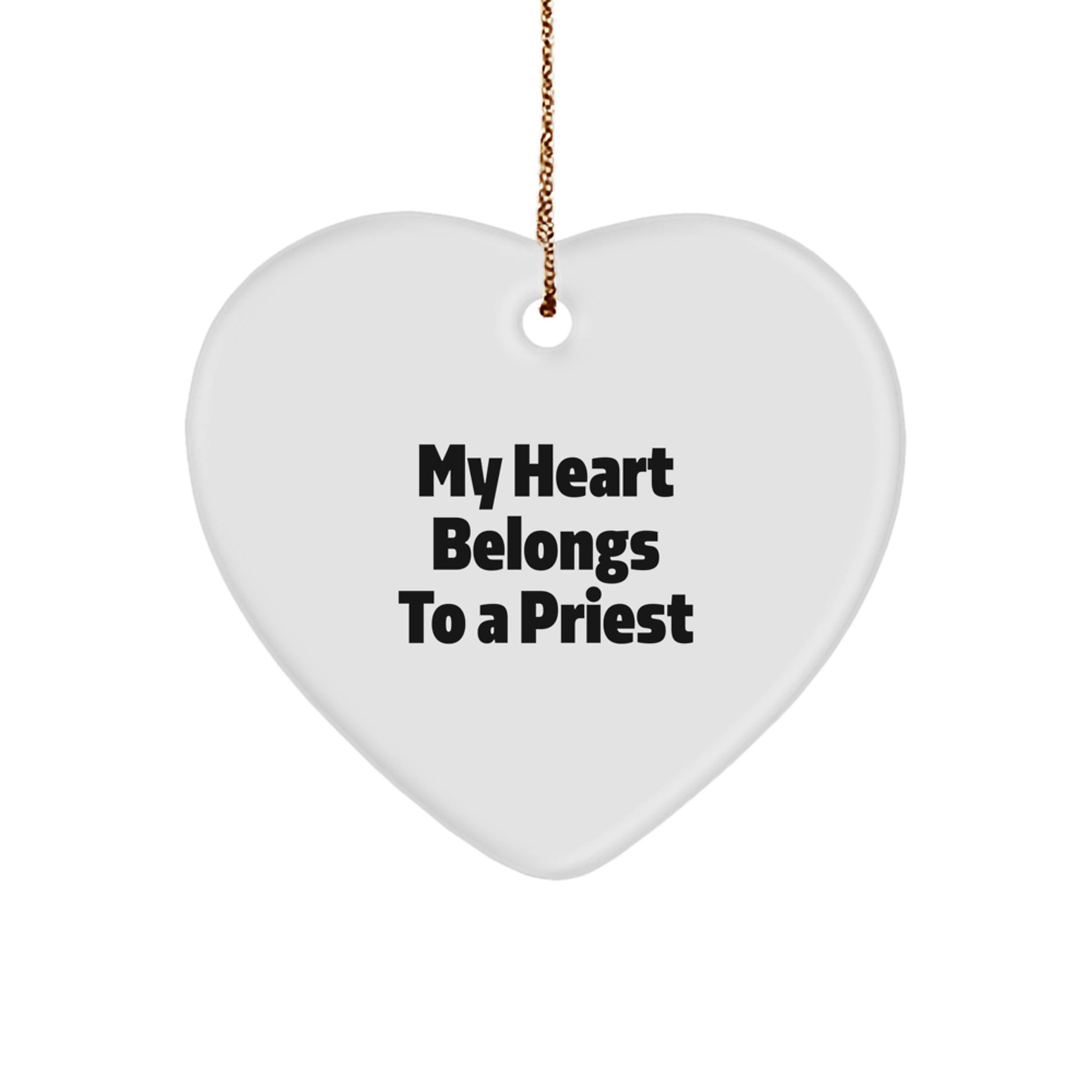 Fun and Inspirational Gifts from Men to Priest - 'My Heart Belongs To A Priest' Christmas Ornament - White Heart Shaped Durable MDF with Sublimation Finish - Image 1