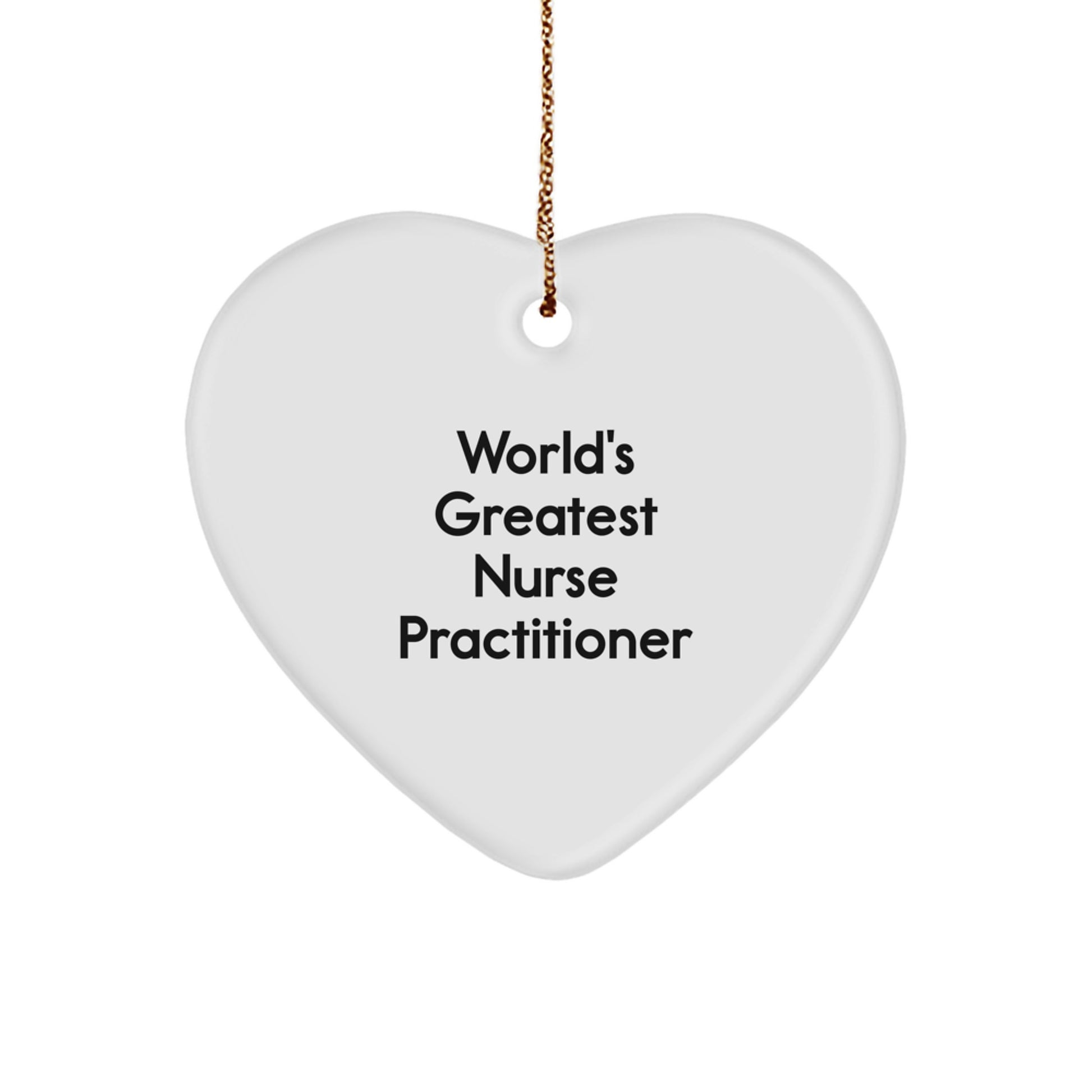 Funny Nurse Practitioner Christmas Unique Gifts from Friends, World's Greatest Heart Ornament, Heart Shaped Gift for Nurse Practitioner - Image 1
