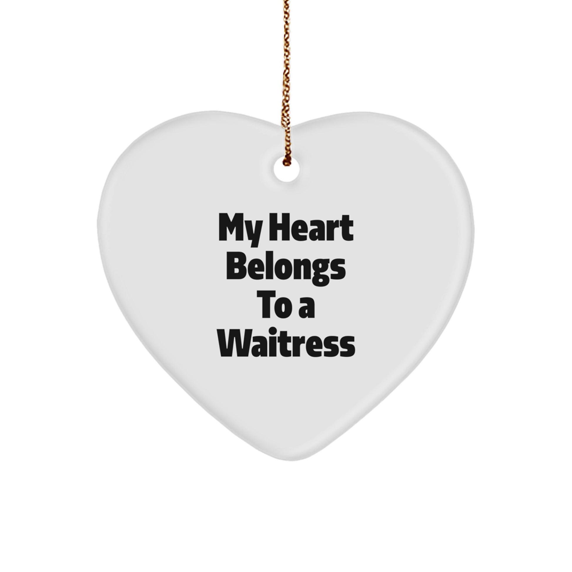 Funny Waitress Heart Ornament Gifts for Her from Friends and Family - My Heart Belongs To A Waitress Christmas Unique Ornaments for Waitresses - Image 1