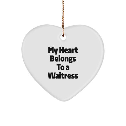 Funny Waitress Heart Ornament Gifts for Her from Friends and Family - My Heart Belongs To A Waitress Christmas Unique Ornaments for Waitresses - Image 1
