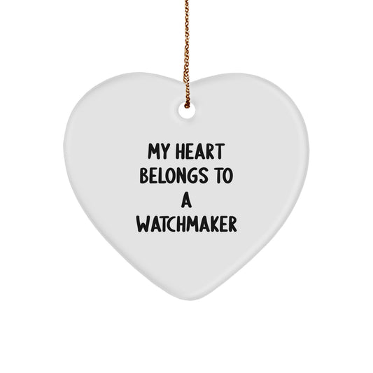Funny Watchmaker Gifts from Lover with Heart Ornament for Watchmaker Men and Women, My Heart Belongs To A Watchmaker Christmas Unique Gifts - Image 1