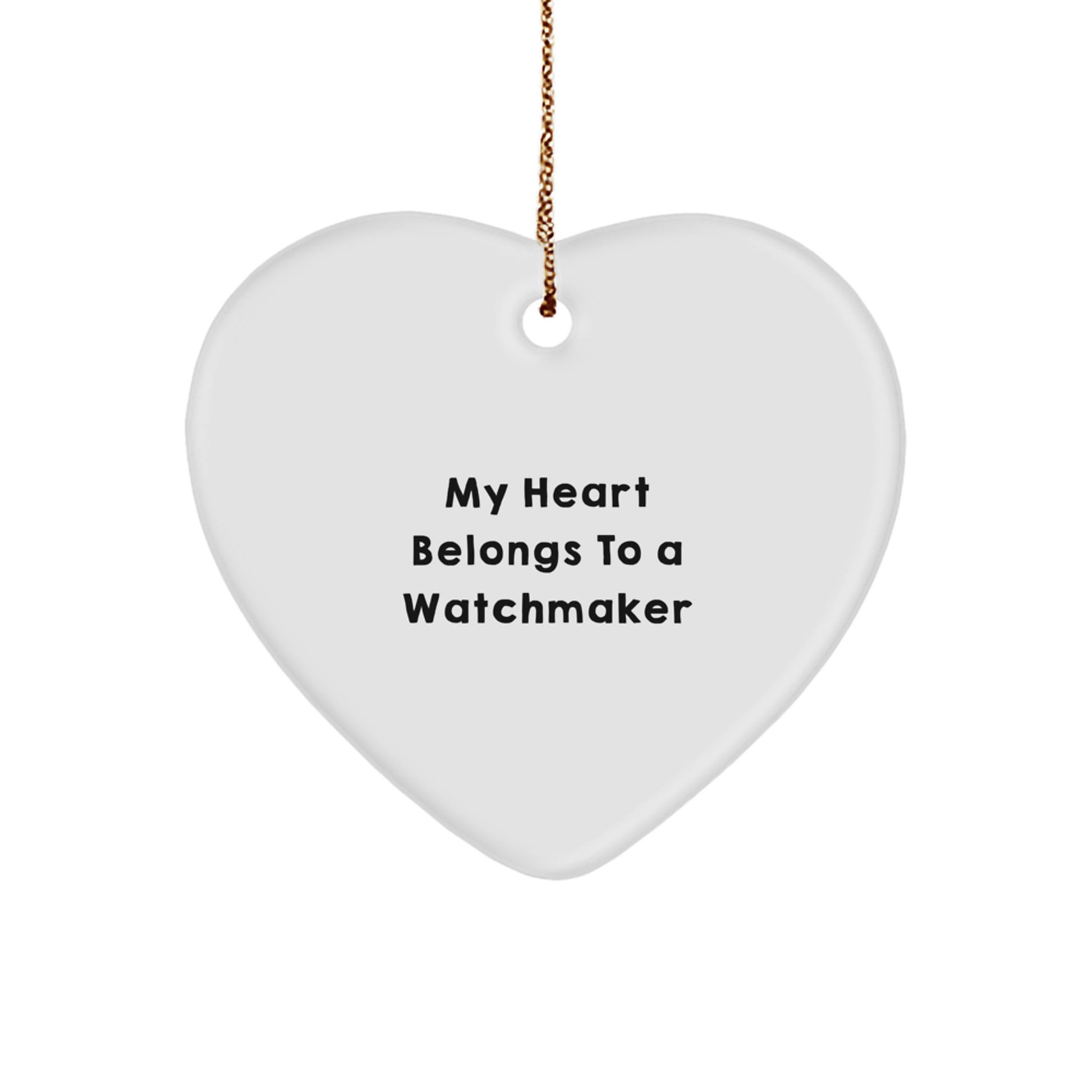 Funny Watchmaker Gifts from Family, Heart Ornament for Watchmaker Friends, My Heart Belongs To A Watchmaker Christmas Unique - Image 1