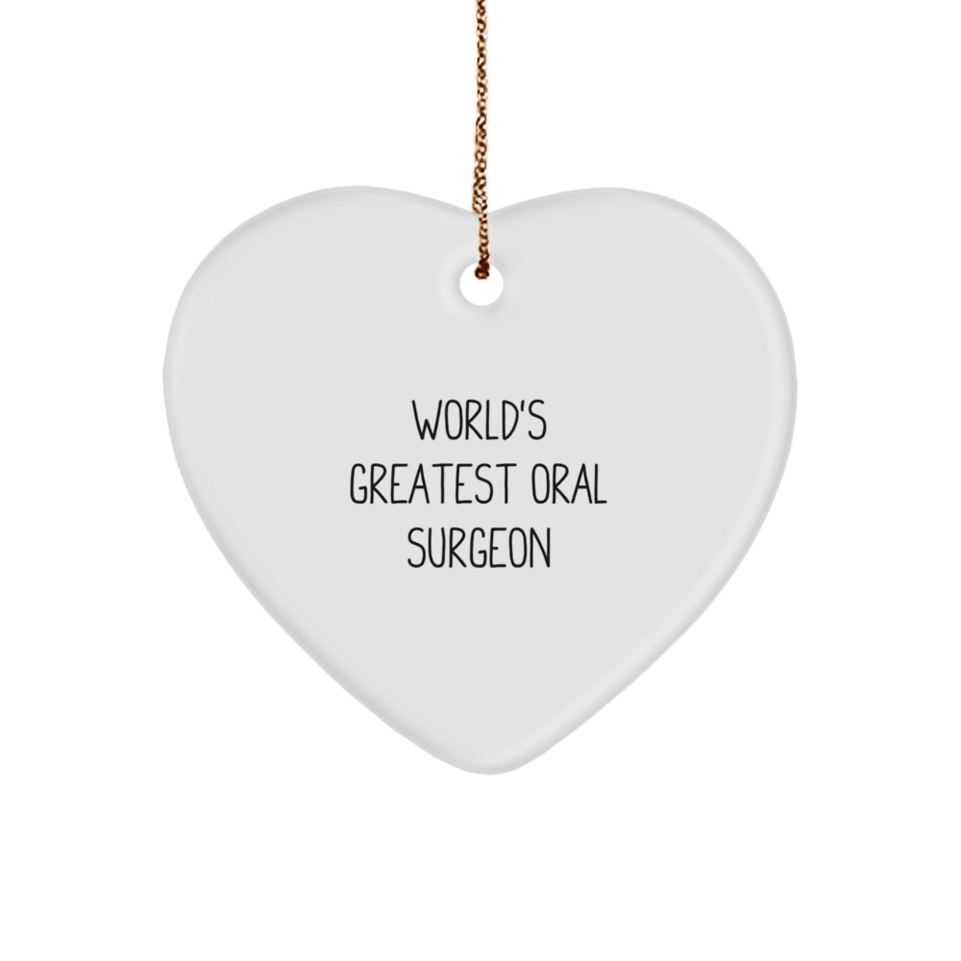 Funny Gifts from Friends for Oral Surgeon World's Greatest Christmas Ornament, Heart Shaped, White, Unique - Image 1