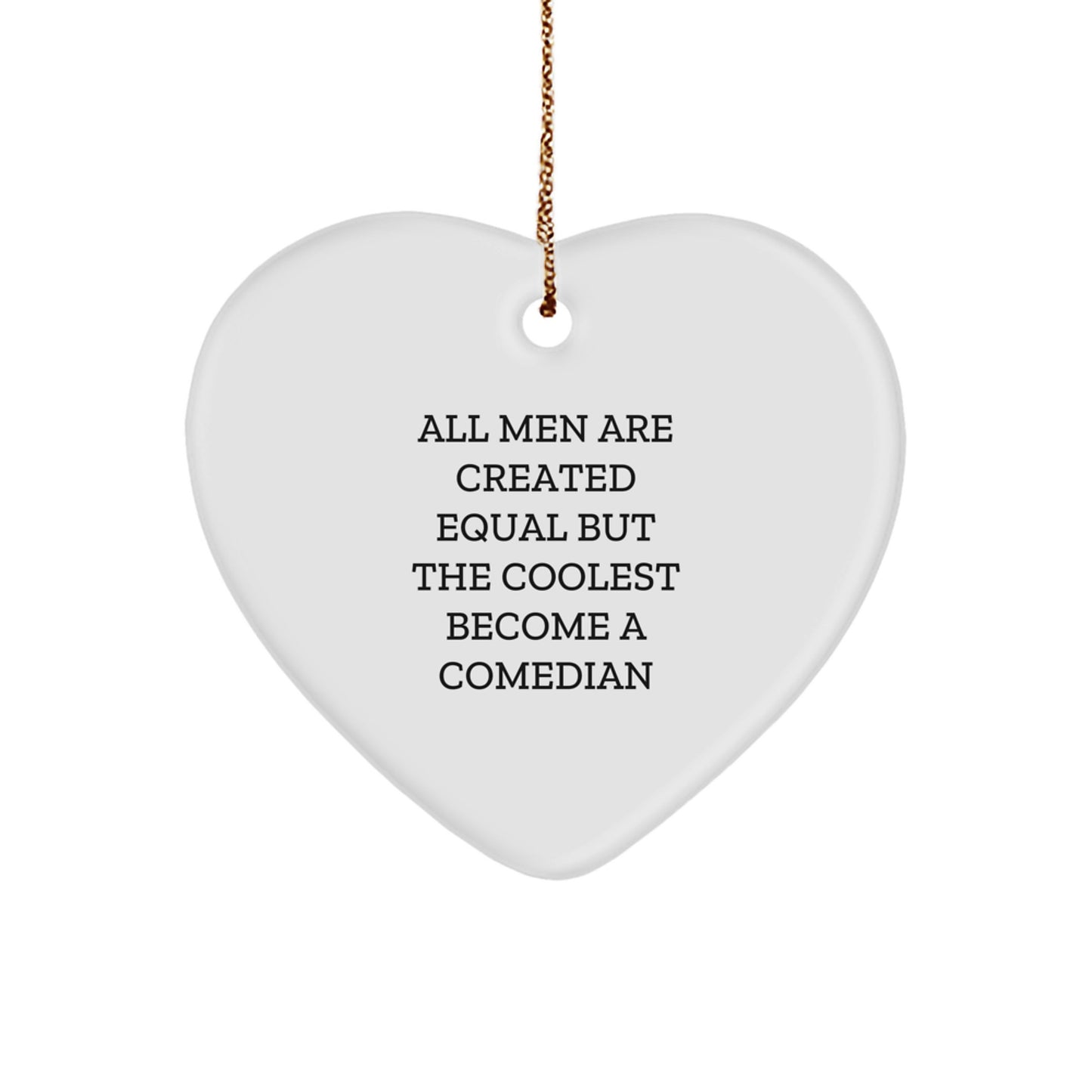 Funny Comedian Heart Ornament Gifts from Men to Friends - Perfect Christmas Unique Gifts for Comedian Lovers - Image 1