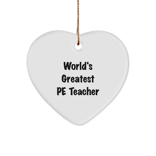 Funny PE Teacher Gifts from Men Christmas Unique Heart Ornament for World's Greatest PE Teacher - Image 1