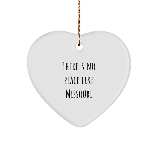 Missouri Christmas Unique Gifts from Friends, Heart Ornament with Funny Quote 'There's No Place Like Missouri' - Image 1