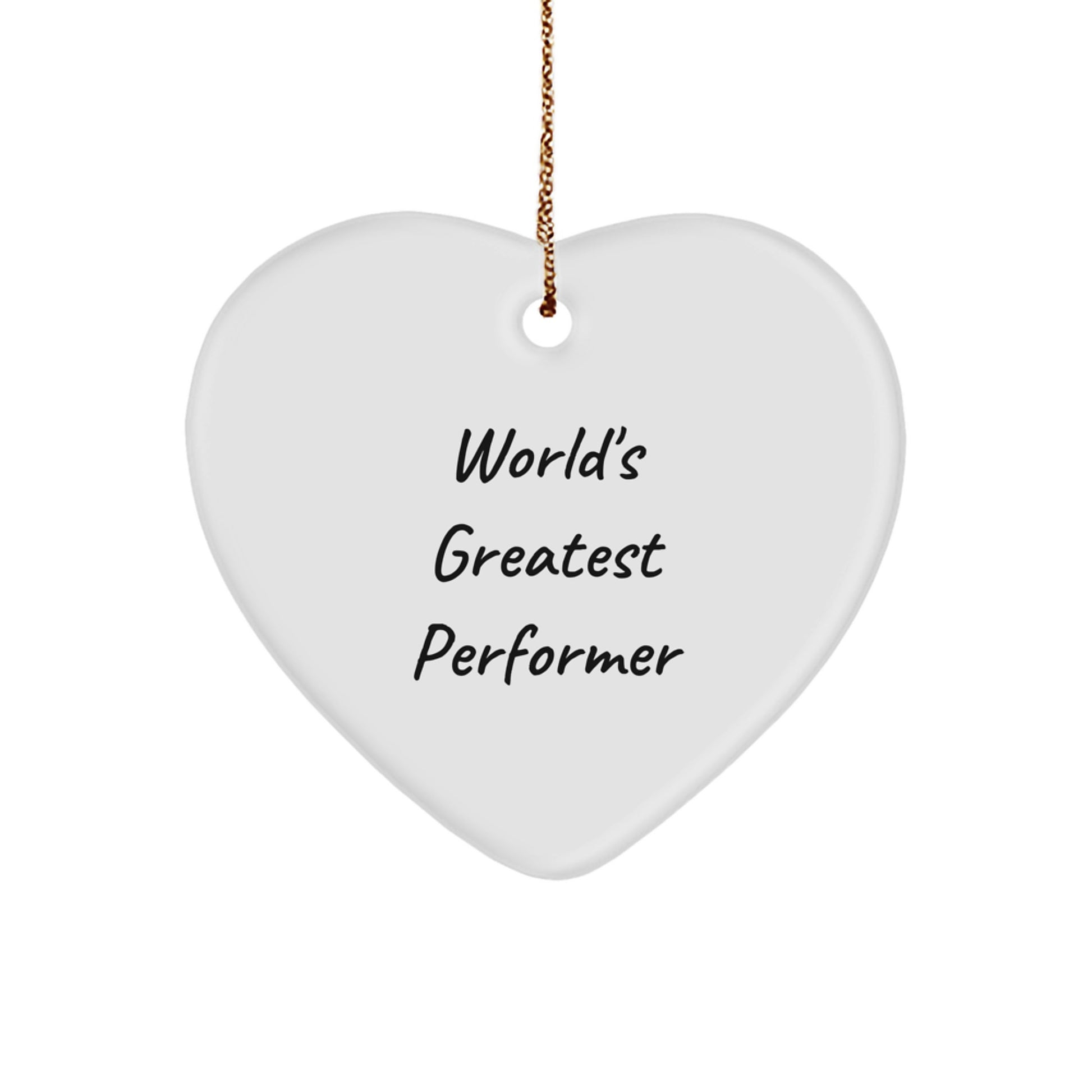 Funny 'World's Greatest Performer' Heart Ornament Gifts for Men and Women, Perfect Christmas Unique Gifts from Family and Friends - Image 1