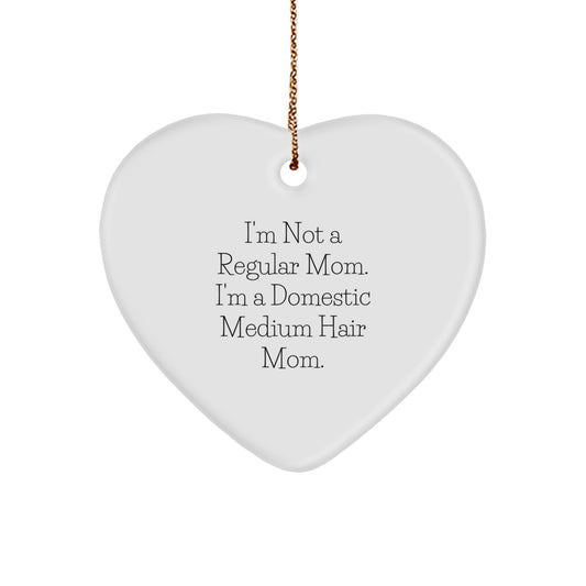 Domestic Medium Hair Mom Funny Heart Ornament Gifts from Friends for Christmas Decor - Image 1