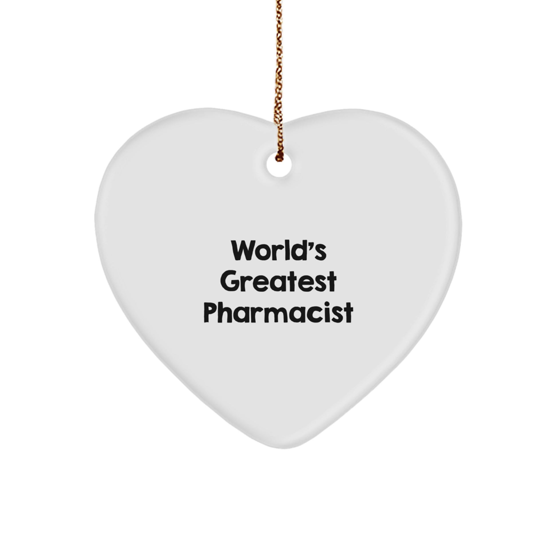 Funny Pharmacist Gifts from Friends - Heart Ornament for Christmas Unique Gifts - 'World's Greatest Pharmacist' Quote - Perfect for Coworkers, Family, or Men Pharmacist - Image 1