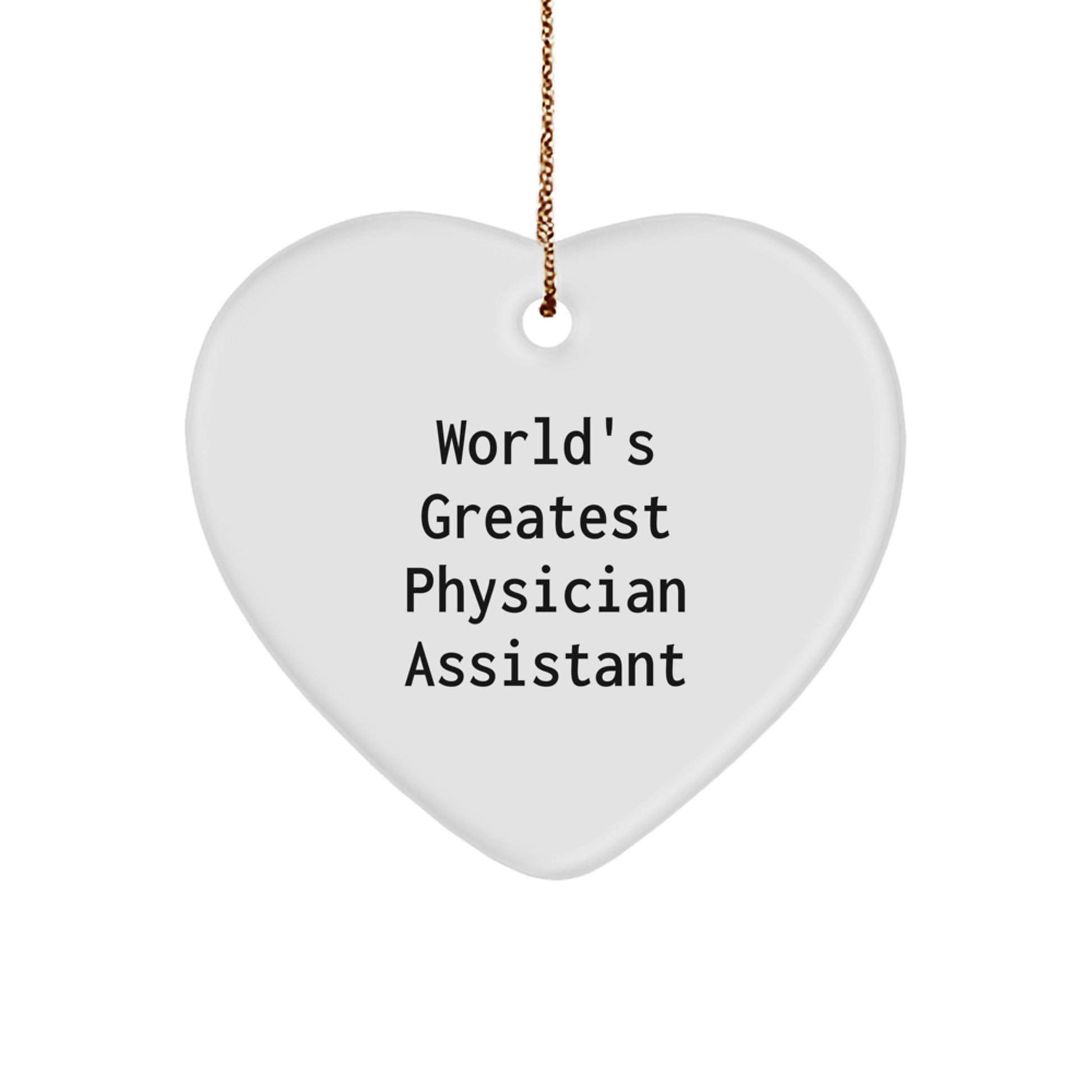 Gifts from Family, Gifts for Physician Assistants - 'World's Greatest Physician Assistant' Heart Ornament, White, 2.75'' Tall, Christmas Decor - Image 1