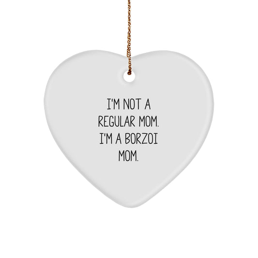 Funny Borzoi Dog Mom Gifts for Friends Christmas Unique Heart Ornament from Daughter, Gifts for Borzoi Dog Mom, I'm Not A Regular Mom - Image 1