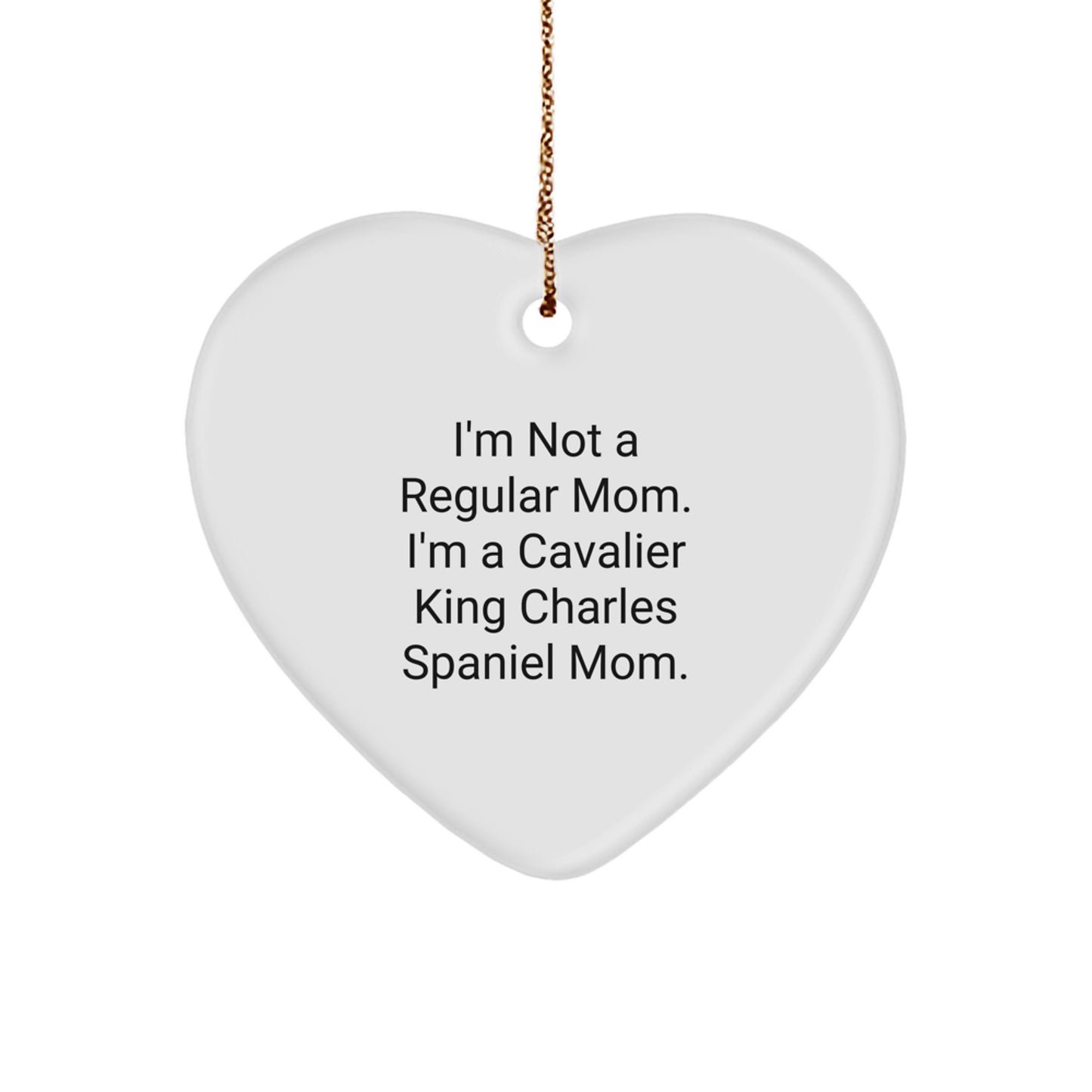 Unique Cavalier King Charles Spaniel Dog Mom Gifts - Funny Heart Ornament for Christmas - Image 1